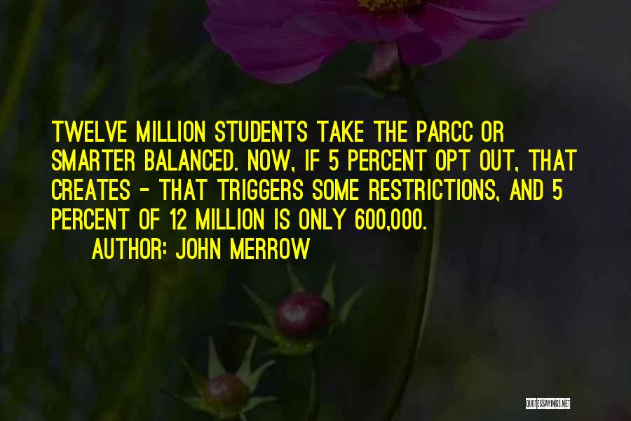 John 5 Quotes By John Merrow