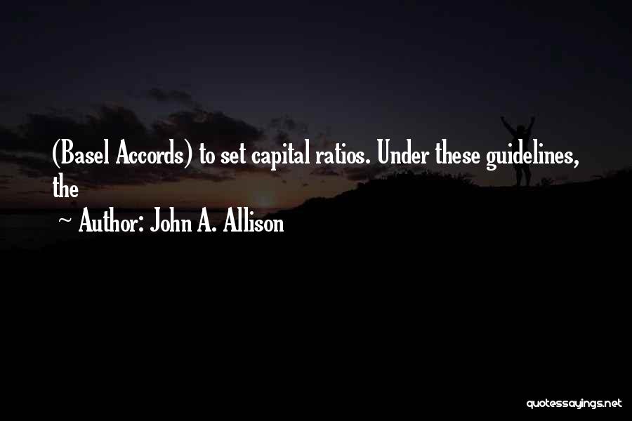 John A. Allison Quotes 1526015