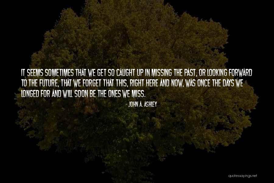 John A. Ashley Quotes 1805646