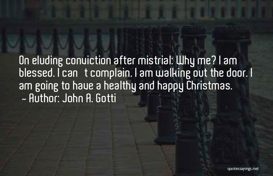 John A. Gotti Quotes 1710810