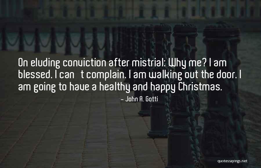 John A. Gotti Quotes 1710810 John A. Gotti Quotes 1710810