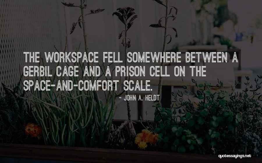 John A. Heldt Quotes 2269286 John A. Heldt Quotes 2269286