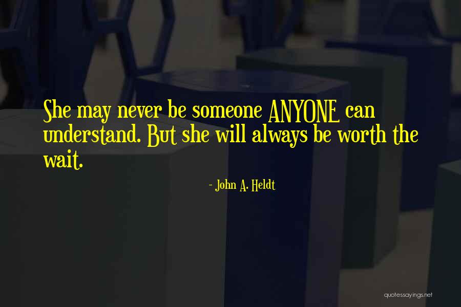 John A. Heldt Quotes 96389 John A. Heldt Quotes 96389