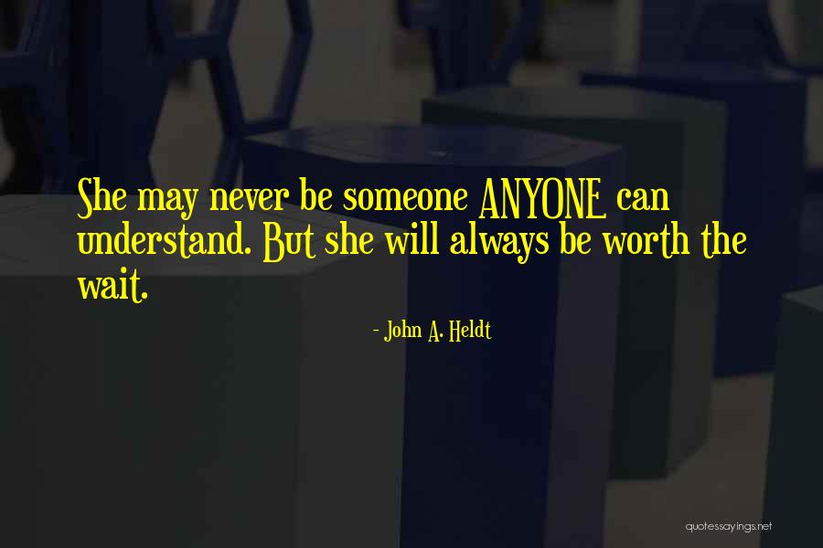 John A. Heldt Quotes 96389