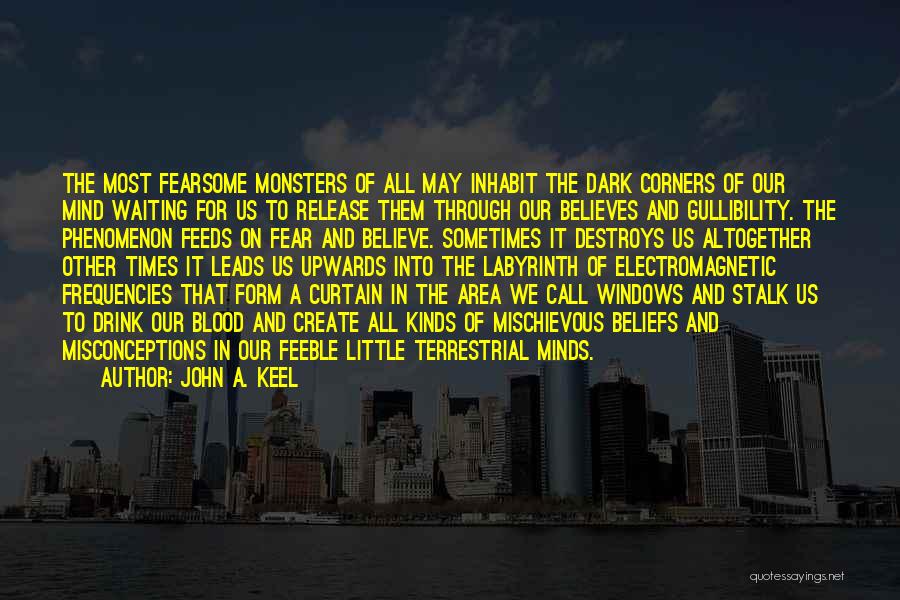 John A. Keel Quotes 689681