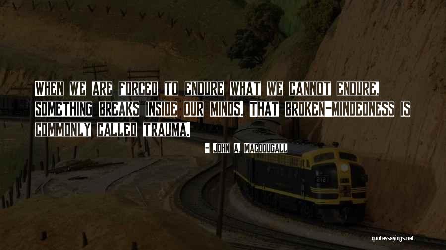 John A. Macdougall Quotes 1845086 John A. Macdougall Quotes 1845086