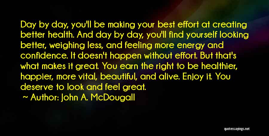 John A. McDougall Quotes 1383225