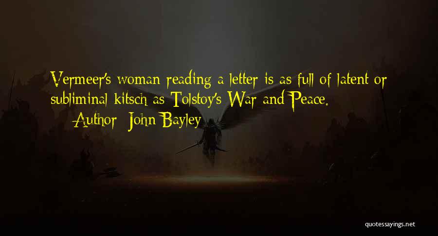 John A Peace Quotes By John Bayley