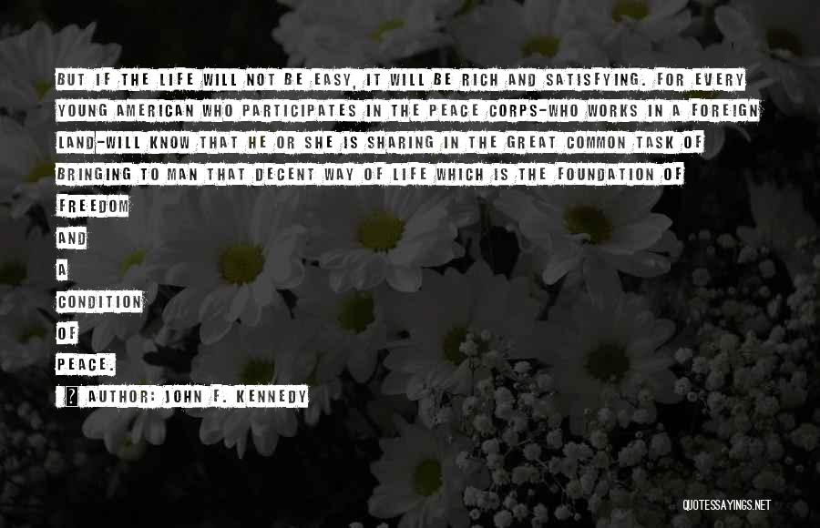 John A Peace Quotes By John F. Kennedy