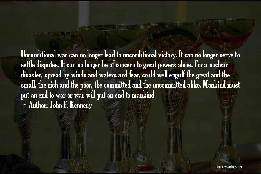 John A Peace Quotes By John F. Kennedy