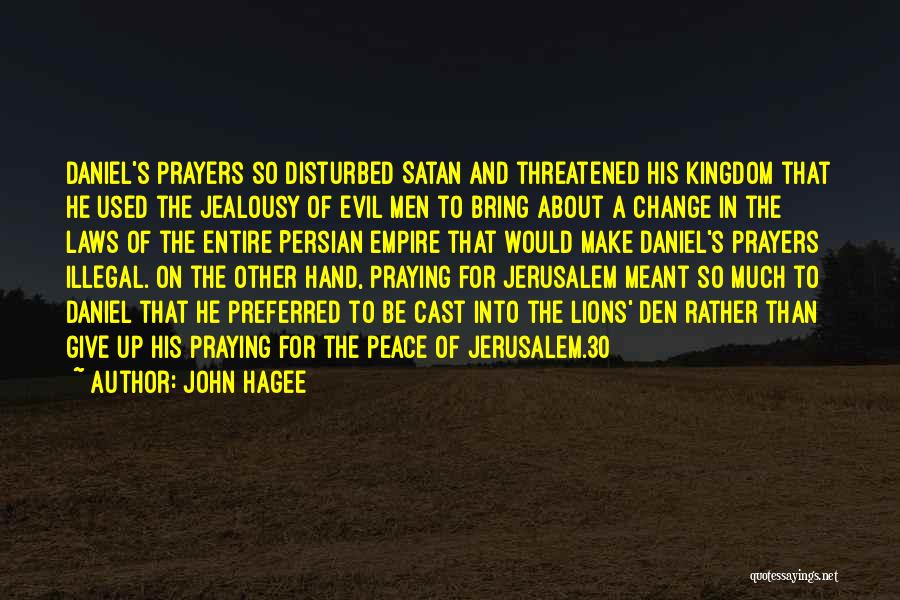 John A Peace Quotes By John Hagee
