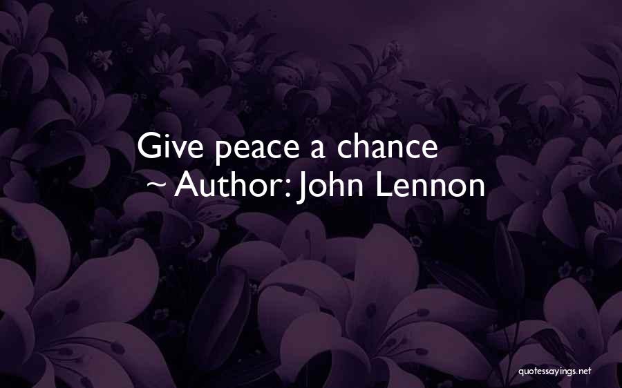 John A Peace Quotes By John Lennon