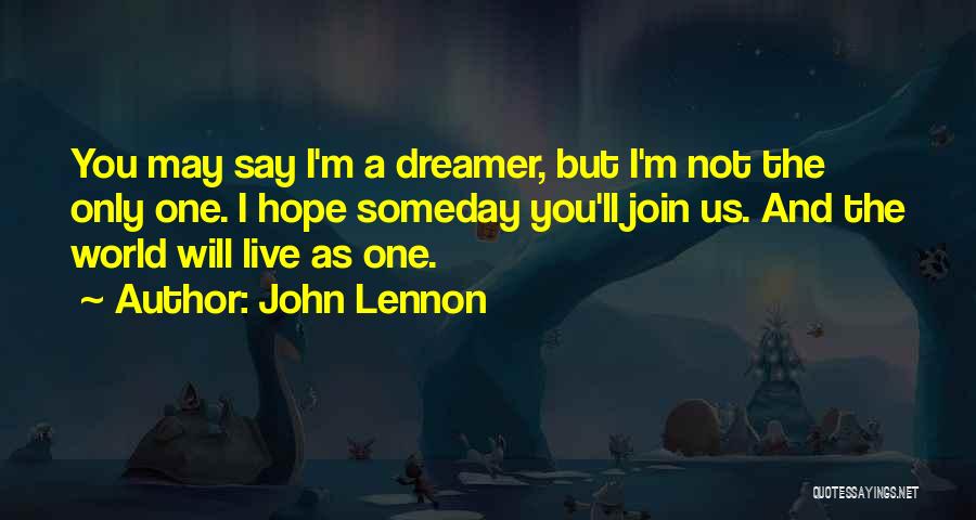 John A Peace Quotes By John Lennon