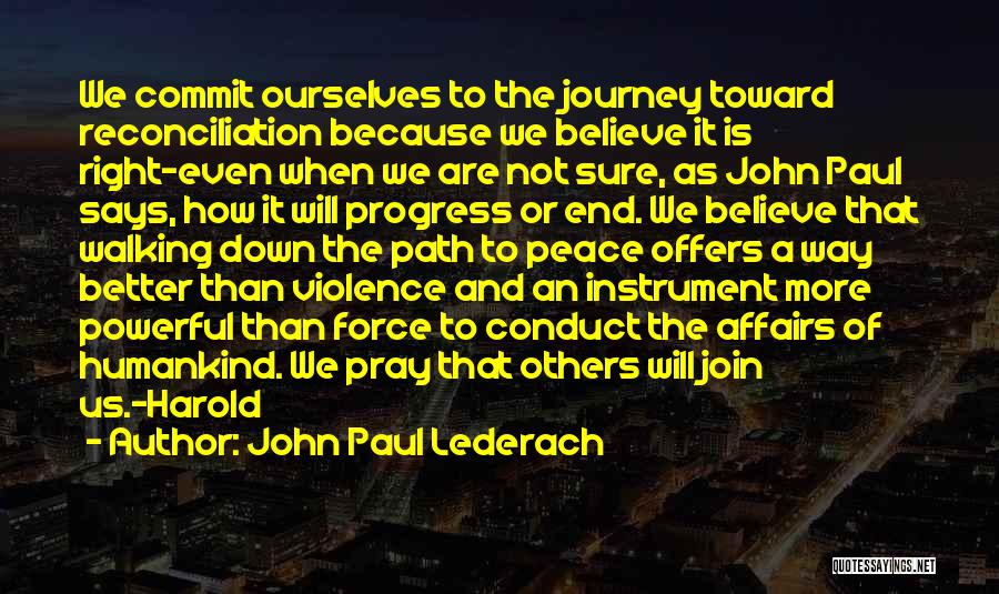 John A Peace Quotes By John Paul Lederach