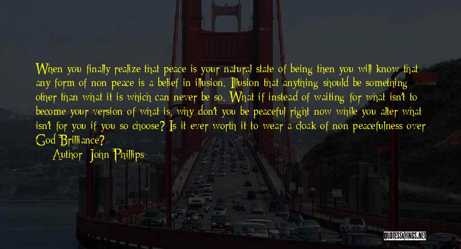 John A Peace Quotes By John Phillips