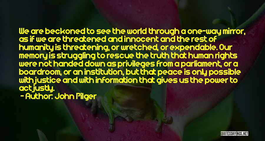 John A Peace Quotes By John Pilger