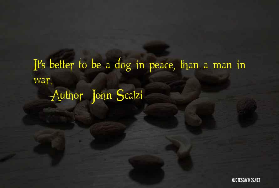 John A Peace Quotes By John Scalzi