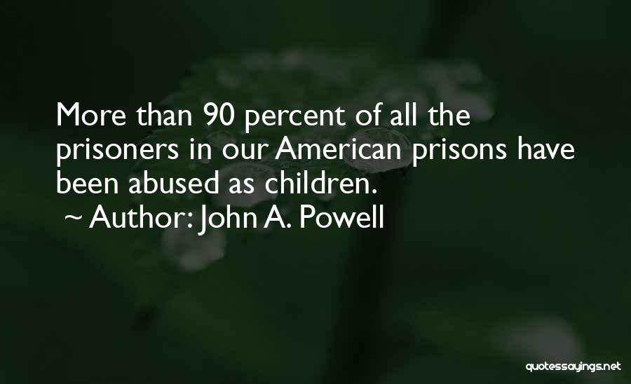 John A. Powell Quotes 228630