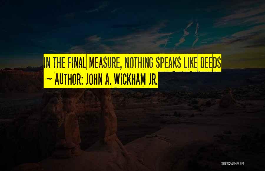 John A. Wickham Jr. Quotes 635944