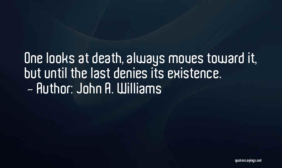 John A. Williams Quotes 1196600