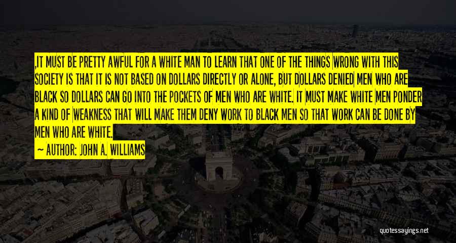 John A. Williams Quotes 607691