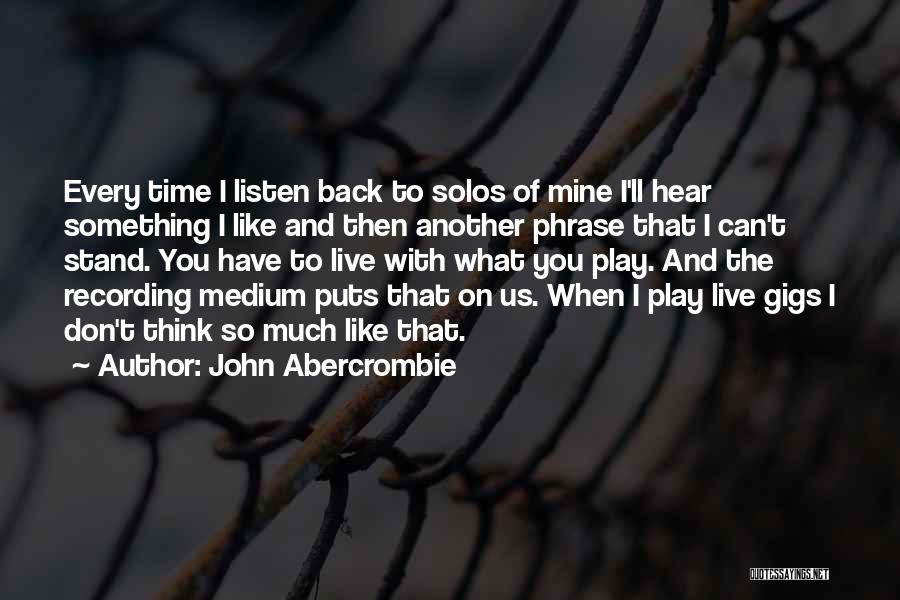 John Abercrombie Quotes 1419323