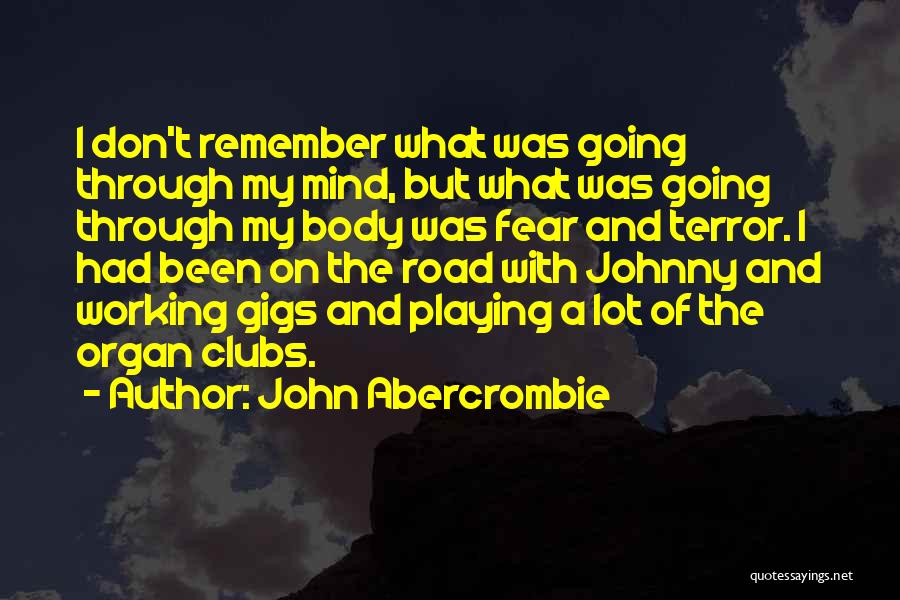 John Abercrombie Quotes 1547530