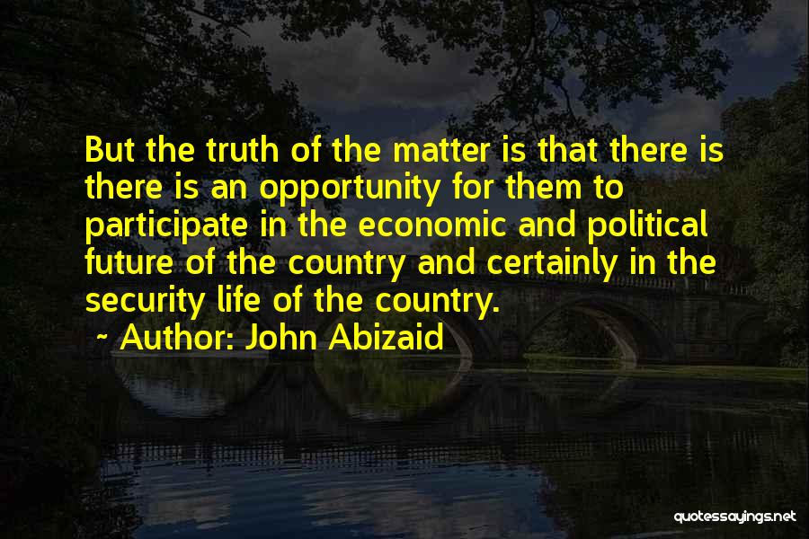 John Abizaid Quotes 1331651