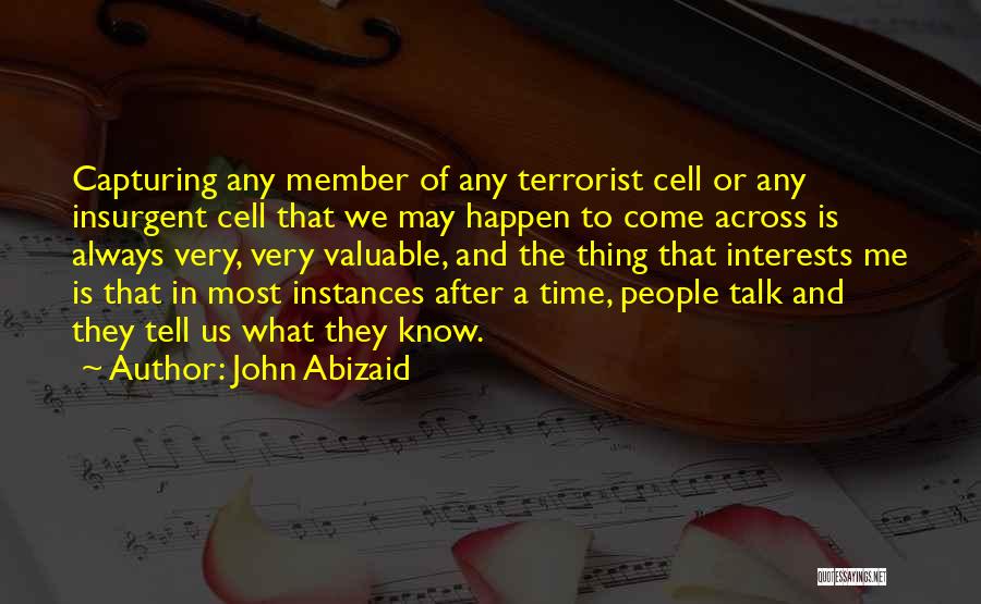 John Abizaid Quotes 775499