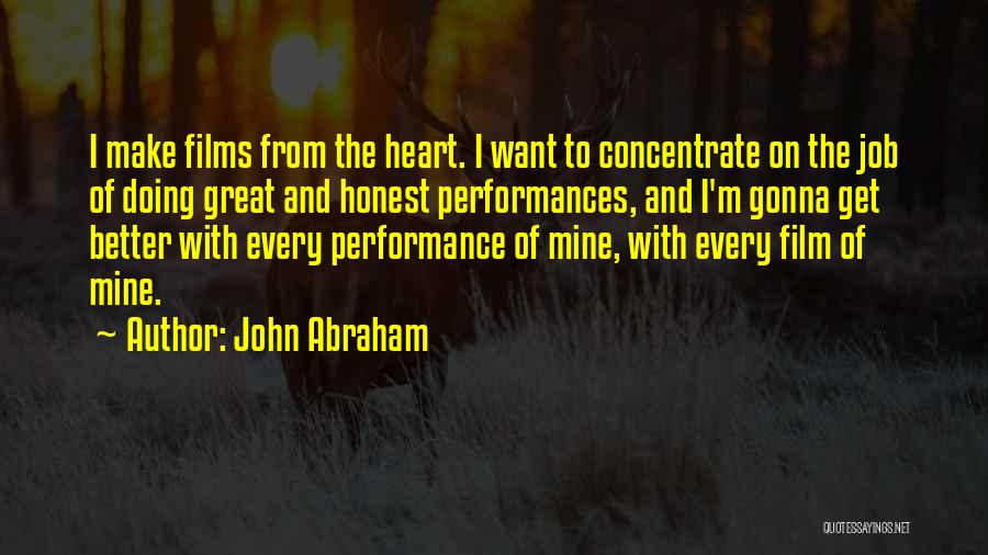 John Abraham Quotes 392542