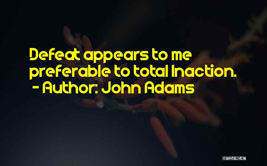 John Adams Quotes 893561