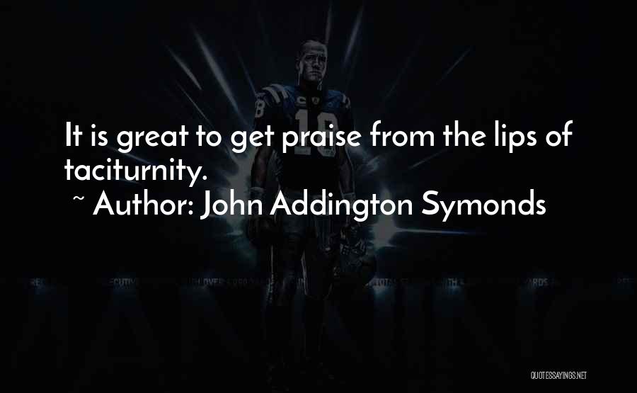 John Addington Symonds Quotes 1361868