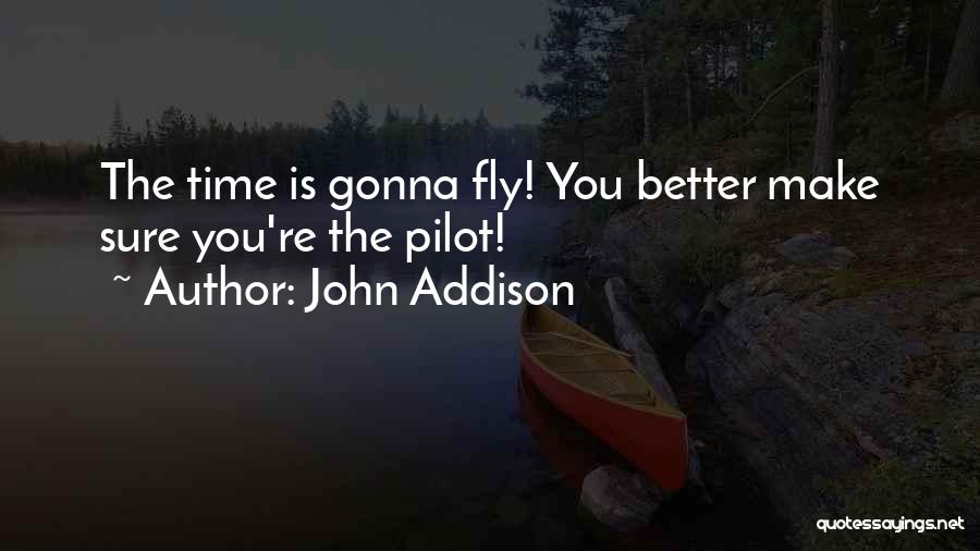 John Addison Quotes 1154331