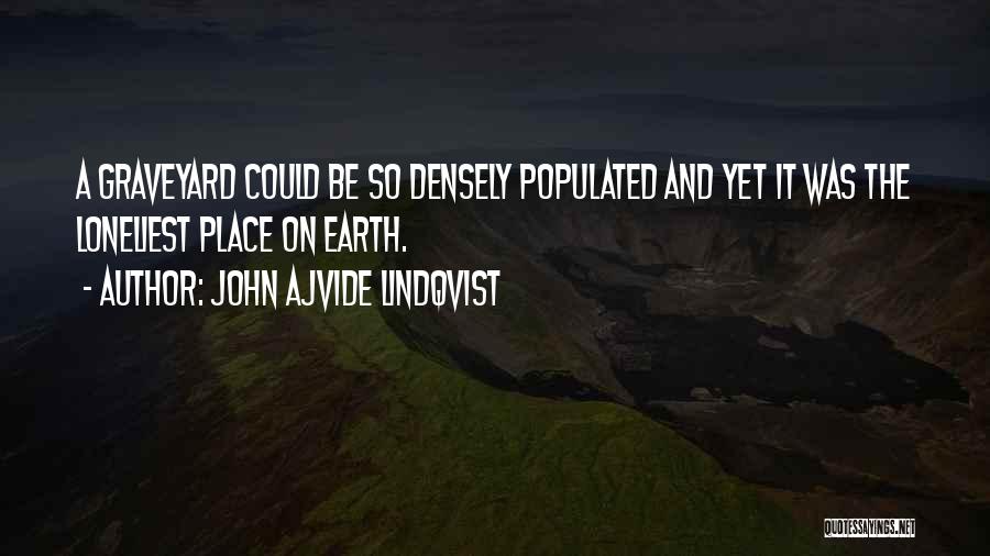 John Ajvide Lindqvist Quotes 2202532