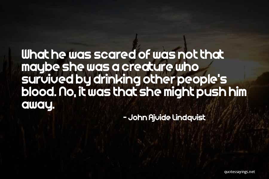 John Ajvide Lindqvist Quotes 241484