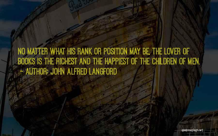 John Alfred Langford Quotes 1102015