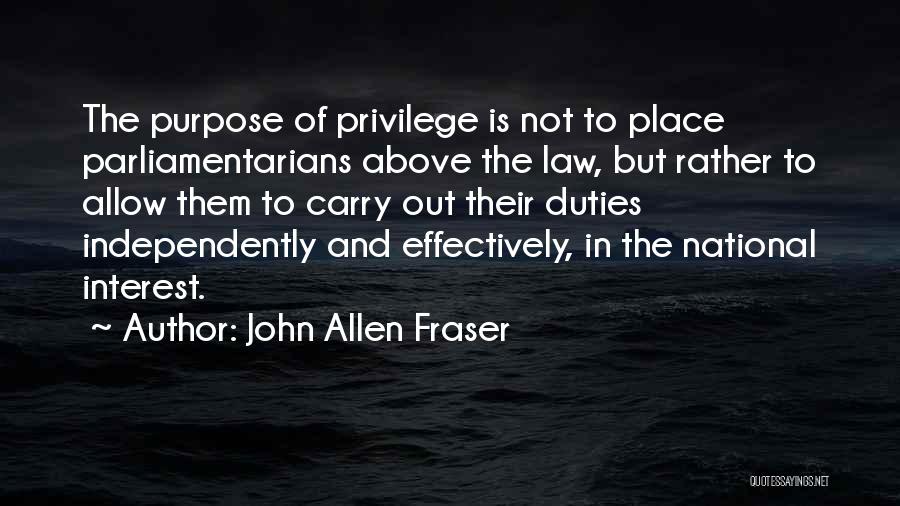 John Allen Fraser Quotes 1353727