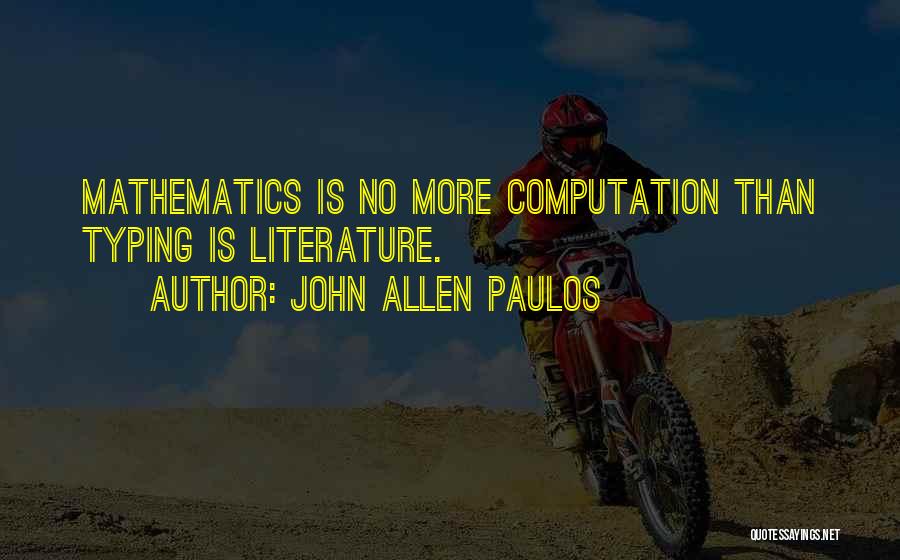 John Allen Paulos Quotes 930065