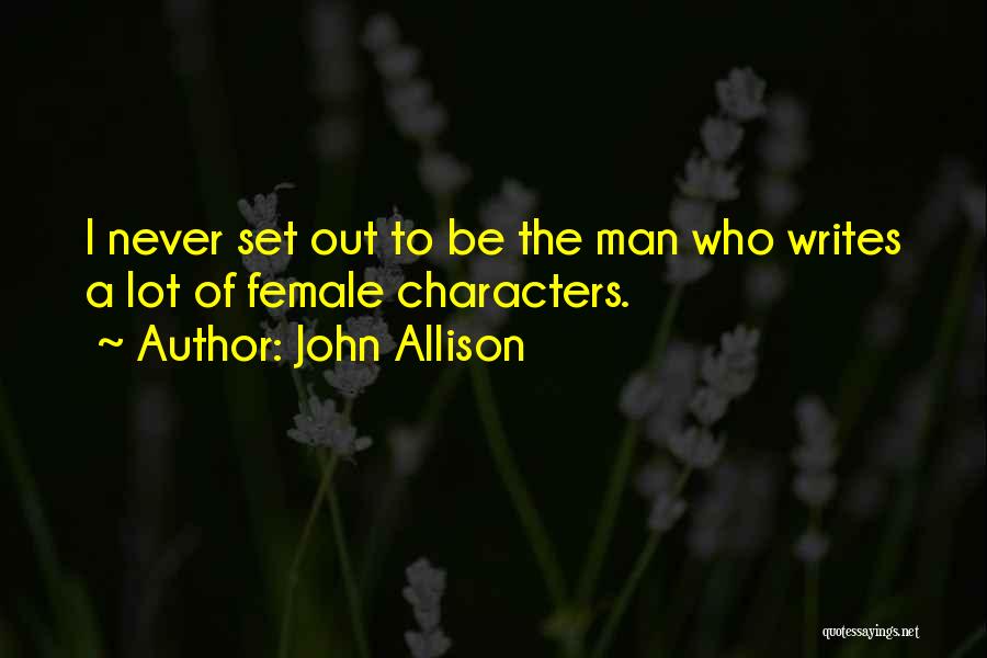 John Allison Quotes 136718