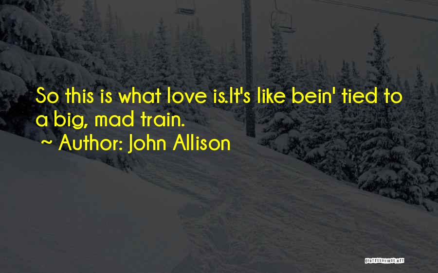 John Allison Quotes 1510656