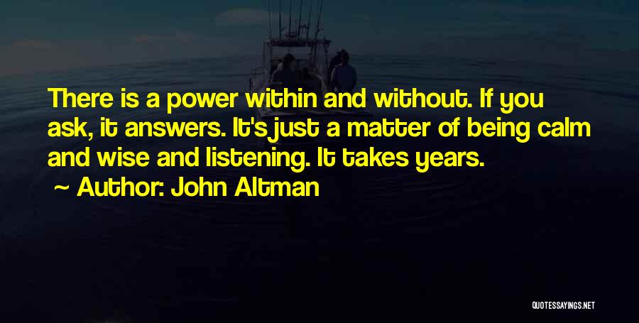 John Altman Quotes 1928662