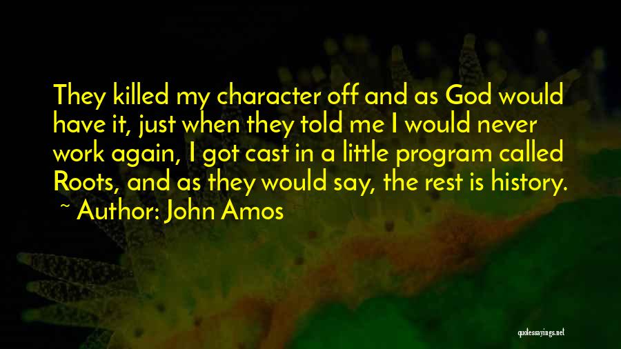 John Amos Quotes 1815059