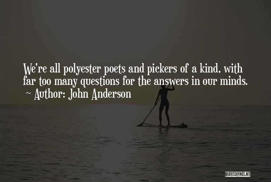 John Anderson Quotes 1411934