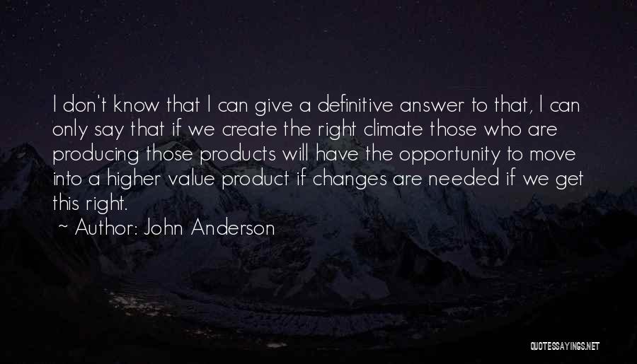 John Anderson Quotes 1595282