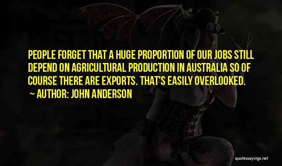 John Anderson Quotes 933119