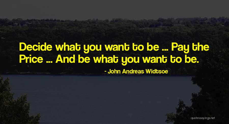 John Andreas Widtsoe Quotes 513732