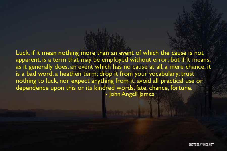 John Angell James Quotes 1506186