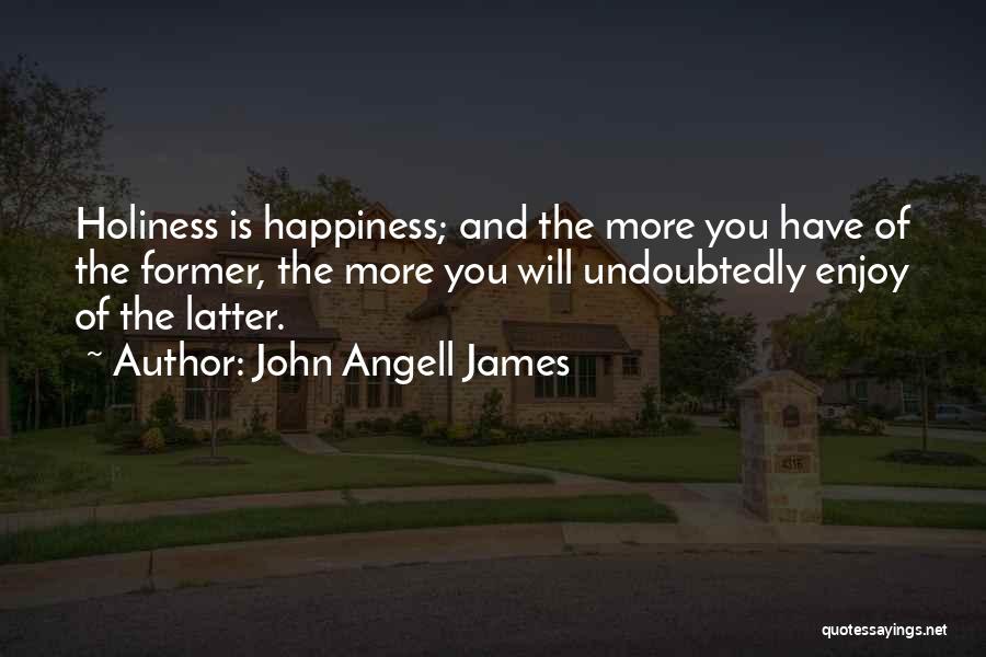 John Angell James Quotes 1785437