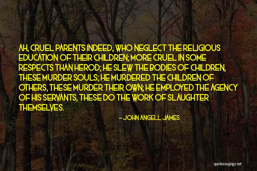 John Angell James Quotes 811574 John Angell James Quotes 811574