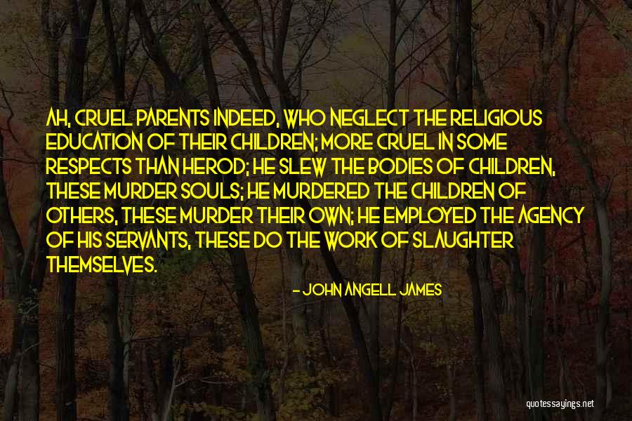 John Angell James Quotes 811574